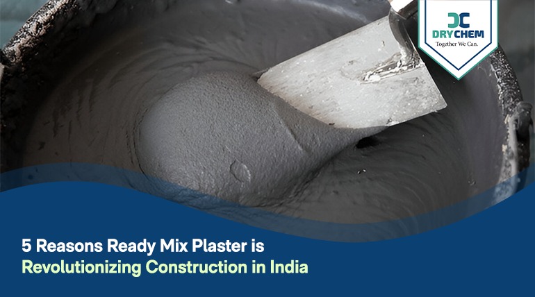 5 Reasons Ready Mix Plaster is Revolutionizing Construction in India